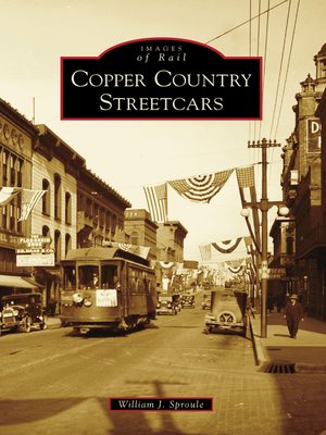 cover image of Copper Country Streetcars